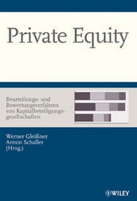Abbildung von: Private Equity - Beurteilungs- und Bewertungsverfahren von Kapitalbeteiligungsgesellschaften - Wiley-VCH