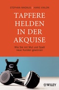 Cover: Tapfere Helden in der Akquise - Wiley-VCH