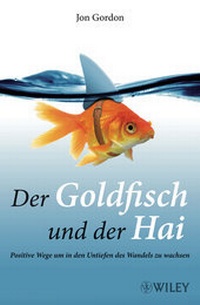Abbildung von: Der Goldfisch und der Hai - Wiley-VCH