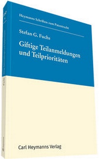 Abbildung von: Giftige Teilanmeldungen und Teilprioritäten - Carl Heymanns Verlag