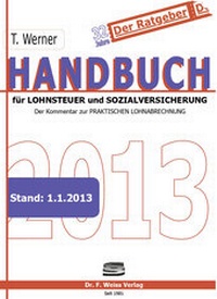 Abbildung von: Handbuch für Lohnsteuer und Sozialversicherung 2013 - F. Weiss