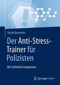 Abbildung von: Der Anti-Stress-Trainer für Polizisten - Springer Gabler