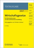 Cover: Wirtschaftsgesetze f&uuml;r Wirtschaftsschulen und die kaufm&auml;nnische Ausbildung - NWB