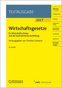 Abbildung von: Wirtschaftsgesetze für Wirtschaftsschulen und die kaufmännische Ausbildung - NWB