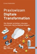 Cover: Praxiswissen Digitale Transformation - Hanser