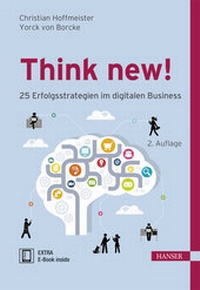 Abbildung von: Think new! 25 Erfolgsstrategien im digitalen Business - Hanser