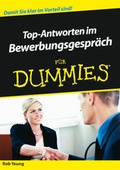 Cover: Top-Antworten im Bewerbungsgespr&auml;ch f&uuml;r Dummies - Wiley-VCH
