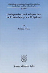 Abbildung von: Gläubigerschutz und Anlegerschutz vor Private-Equity- und Hedgefonds. - Duncker & Humblot