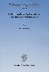 Abbildung von: Isoliert begebene Optionsscheine mit Finanzierungsfunktion. - Duncker & Humblot