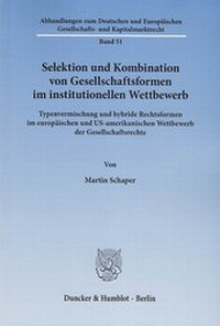Abbildung von: Selektion und Kombination von Gesellschaftsformen im institutionellen Wettbewerb. - Duncker & Humblot