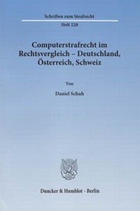 Abbildung von: Computerstrafrecht im Rechtsvergleich - Deutschland, Österreich, Schweiz. - Duncker & Humblot