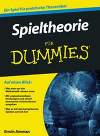 Bild vergrößern Bild: Spieltheorie für Dummies - Wiley-VCH