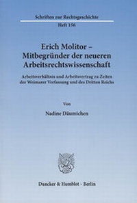 Abbildung von: Erich Molitor - Mitbegründer der neueren Arbeitsrechtswissenschaft. - Duncker & Humblot