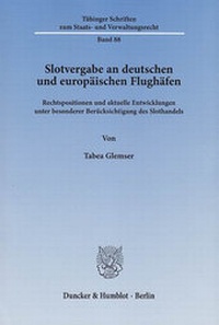 Abbildung von: Slotvergabe an deutschen und europäischen Flughäfen. - Duncker & Humblot