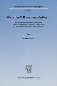Abbildung von: Wenn das Volk (mit)entscheidet ... Wechselbeziehungen und Konfliktlinien zwischen direkter und indirekter Demokratie als Herausforderung für die Rechtsordnung. - Duncker & Humblot