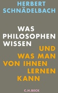 Cover: Was Philosophen wissen - C.H.BECK