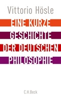 Cover: Eine kurze Geschichte der deutschen Philosophie - C.H.BECK