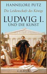 Abbildung von: Die Leidenschaft des Königs - C.H.BECK