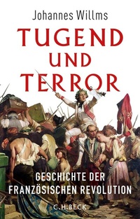 Abbildung von: Tugend und Terror - C.H.BECK