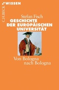 Cover: Geschichte der europ&auml;ischen Universit&auml;t - C.H.BECK