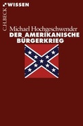 Cover: Der amerikanische B&uuml;rgerkrieg - C.H.BECK