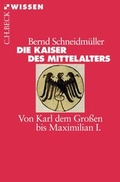 Cover: Die Kaiser des Mittelalters - C.H.BECK
