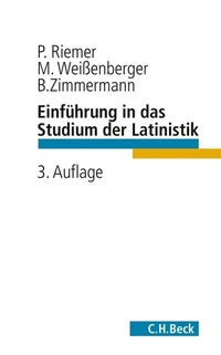 Abbildung von: Einführung in das Studium der Latinistik - C.H.BECK