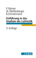 Cover: Einf&uuml;hrung in das Studium der Latinistik - C.H.BECK