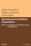 Cover: Betriebswirtschaftliche Steuerlehre Band 1: Grundlagen der Besteuerung, Ertragsteuern - Vahlen