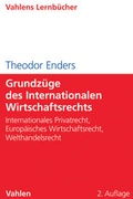 Cover: Grundz&uuml;ge des Internationalen Wirtschaftsrechts - Vahlen