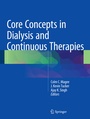Cover: Core Concepts in Dialysis and Continuous Therapies - Springer