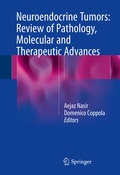 Cover: Neuroendocrine Tumors: Review of Pathology, Molecular and Therapeutic Advances - Springer