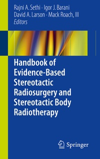 Enlarge image Cover: Handbook of Evidence-Based Stereotactic Radiosurgery and Stereotactic Body Radiotherapy - Springer