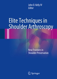 Abbildung von: Elite Techniques in Shoulder Arthroscopy - Springer