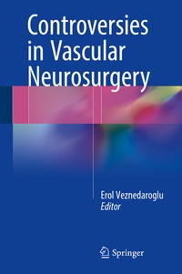 Abbildung von: Controversies in Vascular Neurosurgery - Springer