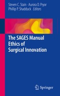 Cover: The SAGES Manual Ethics of Surgical Innovation - Springer