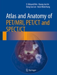 Abbildung von: Atlas and Anatomy of PET/MRI, PET/CT and SPECT/CT - Springer