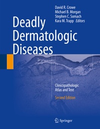Enlarge image Cover: Deadly Dermatologic Diseases - Springer