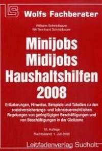 Abbildung von: Minijobs. Midijobs. Haushaltshilfen 2008 - Leitfadenverlag Sudholt