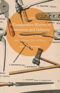 Enlarge image Cover: A Comparative History of Commerce and Industry, Volume I - Palgrave MacMillan