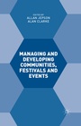 Cover: Managing and Developing Communities, Festivals and Events - Palgrave Macmillan
