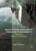 Cover: What is to Be Done About Crime and Punishment? - Palgrave Macmillan