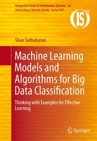 Abbildung von: Machine Learning Models and Algorithms for Big Data Classification - Springer