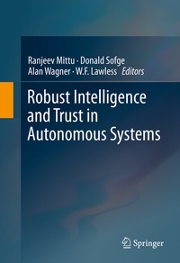 Enlarge image Cover: Robust Intelligence and Trust in Autonomous Systems - Springer