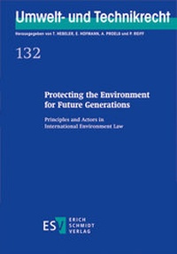 Abbildung von: Protecting the Environment for Future Generations - Erich Schmidt Verlag