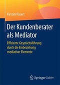 Cover: Der Kundenberater als Mediator - Springer Gabler