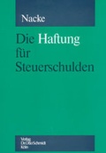Cover: Die Haftung f&uuml;r Steuerschulden - Otto Schmidt Verlag