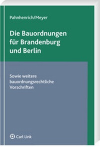 Abbildung von: Die Bauordnungen für Brandenburg und Berlin - Carl Link Verlag
