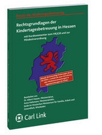 Abbildung von: Rechtsgrundlagen der Kindertagesbetreuung in Hessen - Carl Link Verlag