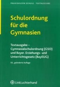 Abbildung von: Schulordnung für die Gymnasien - Carl Link Verlag